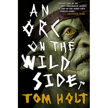 An Orc on the Wild Side