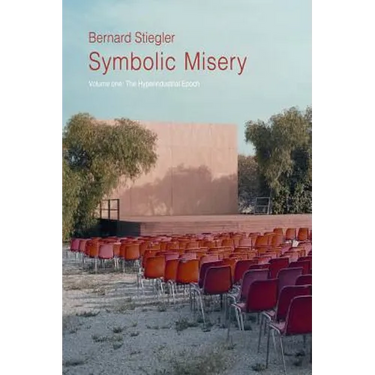 Symbolic Misery, Volume 1: The Hyperindustrial Epoch