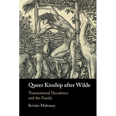 Queer Kinship after Wilde
