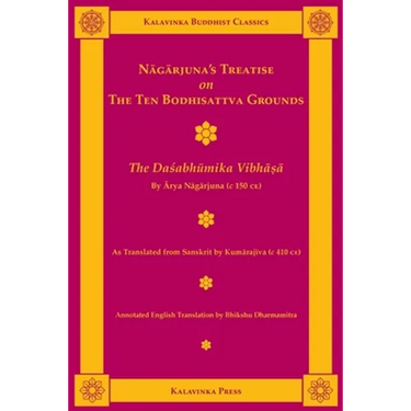 Nagarjuna's Treatise on the Ten Bodhisattva Grounds: The Dasabhumika Vibhasa