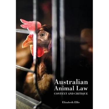 Australian Animal Law: Context and Critique
