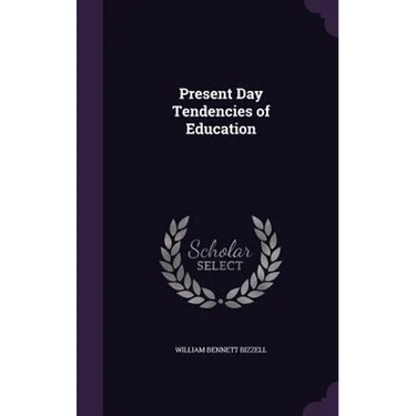Present Day Tendencies of Education