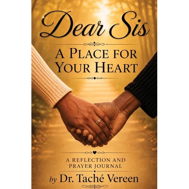 Dear Sis a Place for Your Heart A Reflection and Prayer Journal