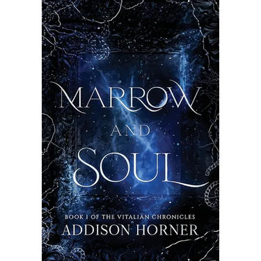 Marrow and Soul: Book 1 of the Vitalian Chronicles