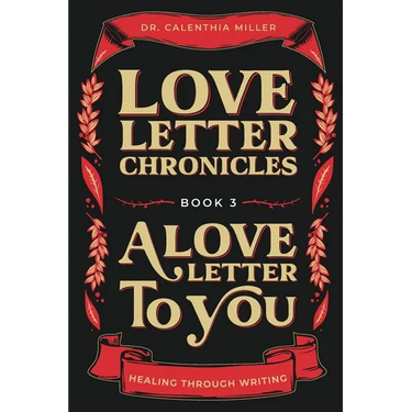 Love Letter Chronicles Book 3- A Love Letter to You