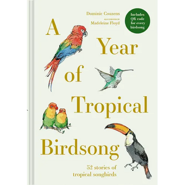 A Year of Tropical Birdsong