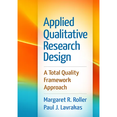 Applied Qualitative Research Design: A Total Quality Framework Approach
