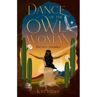 Dance of the Owl Woman: Patya's Journey