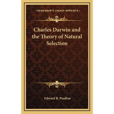 Charles Darwin and the Theory of Natural Selection