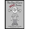 The Day I Gave MAD Away