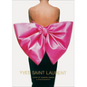 Yves Saint Laurent: Icons of Fashion Design & Photography