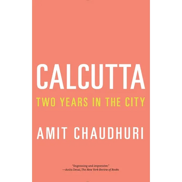 Calcutta: Two Years in the City