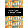 Idle Thoughts of an Idle Fellow