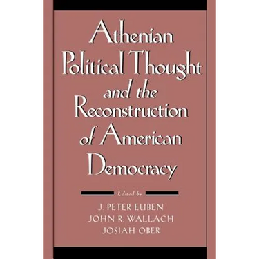 Athenian Political Thought and the Reconstitution of American Democracy