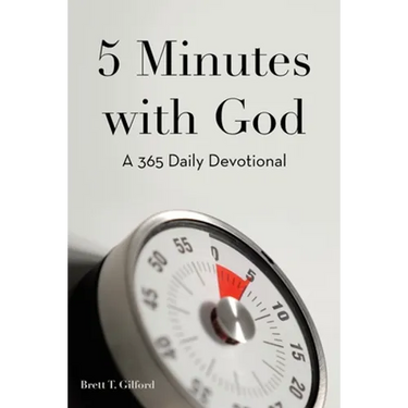 5 Minutes with God: A 365 Daily Devotional