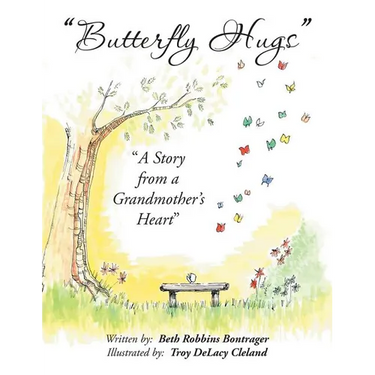 Butterfly Hugs: A Story from a Grandmother's Heart
