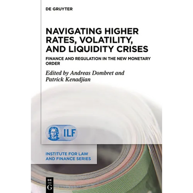 Navigating Higher Rates, Volatility, and Liquidity Crises: Finance and Regulation in the New Monetary Order