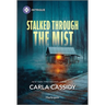 Stalked Through the Mist