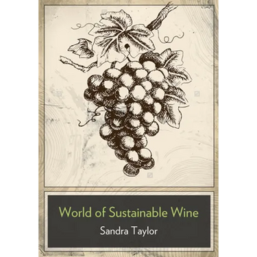 The Business of Sustainable Wine