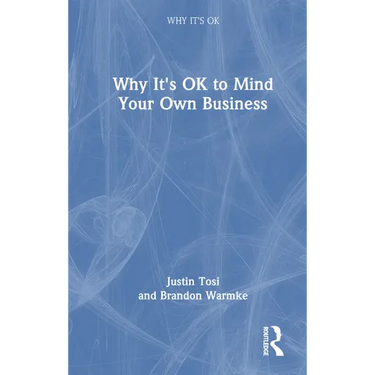 Why It's OK to Mind Your Own Business