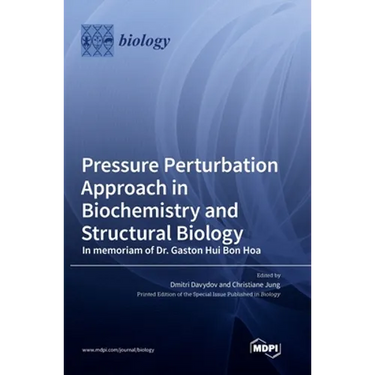 Pressure Perturbation Approach in Biochemistry and Structural Biology: In memoriam of Dr. Gaston Hui Bon Hoa