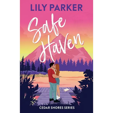 Safe Haven: Discover the brand new, small-town series with this steamy, slow-burn summer romance