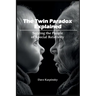 The Twin Paradox Explained: Solving the Puzzle of Special Relativity