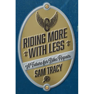 Riding More with Less: A Future for Bike Repair