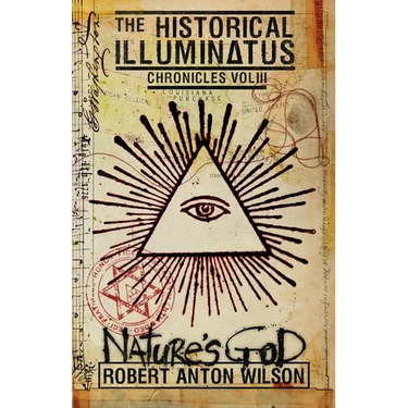Nature's God: Historical Illuminatus Chronicles Volume 3