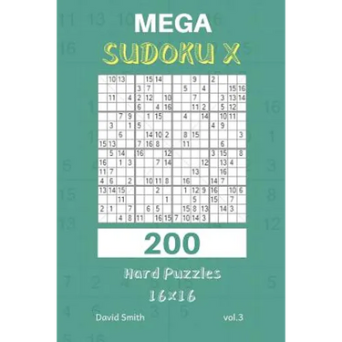 Mega Sudoku X - 200 Hard Puzzles 16x16 Vol.3