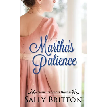 Martha's Patience: A Regency Novella