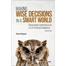 Making Wise Decisions in a Smart World (Student Ed)