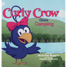 Curly Crow Goes Camping