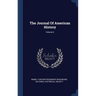 The Journal Of American History; Volume 6