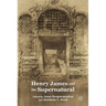 Henry James and the Supernatural