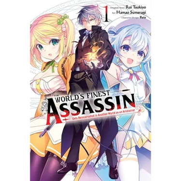The World's Finest Assassin Gets Reincarnated in Another World as an Aristocrat, Vol. 1 (Manga)