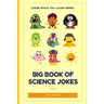 Big Book Of Science Jokes: Learn While You Laugh