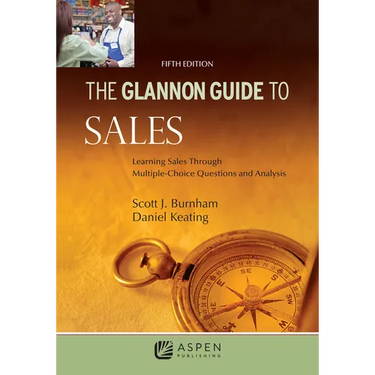 Glannon Guide to Sales: Learning Sales Through Multiple-Choice Questions and Analysis
