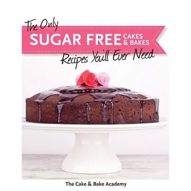 The Only Sugar Free Cakes & Bakes Recipes You'll Ever Need!