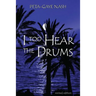 I too Hear the Drums: stories revised edition