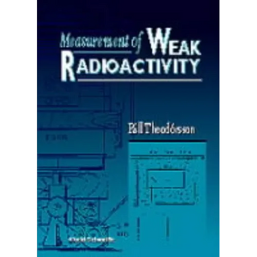 Measurement of Weak Radioactivity