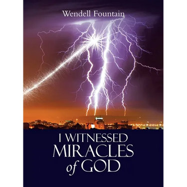I Witnessed Miracles of God