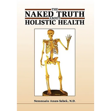 The Naked Truth about Holistic Health