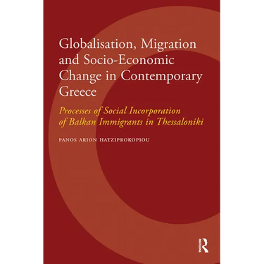 Globalisation, Migration and Socio-Economic Change in Contemporary Greece