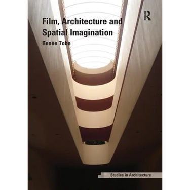 Film, Architecture and Spatial Imagination