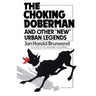 The Choking Doberman: And Other Urban Legends