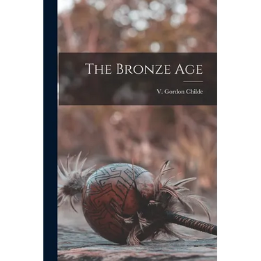 The Bronze Age