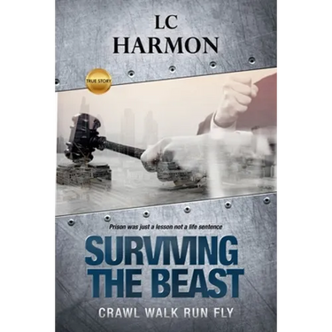 Surviving The Beast: Crawl Walk Run Fly