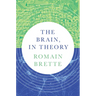 The Brain, in Theory