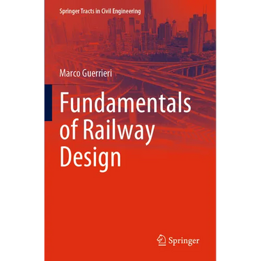 Fundamentals of Railway Design